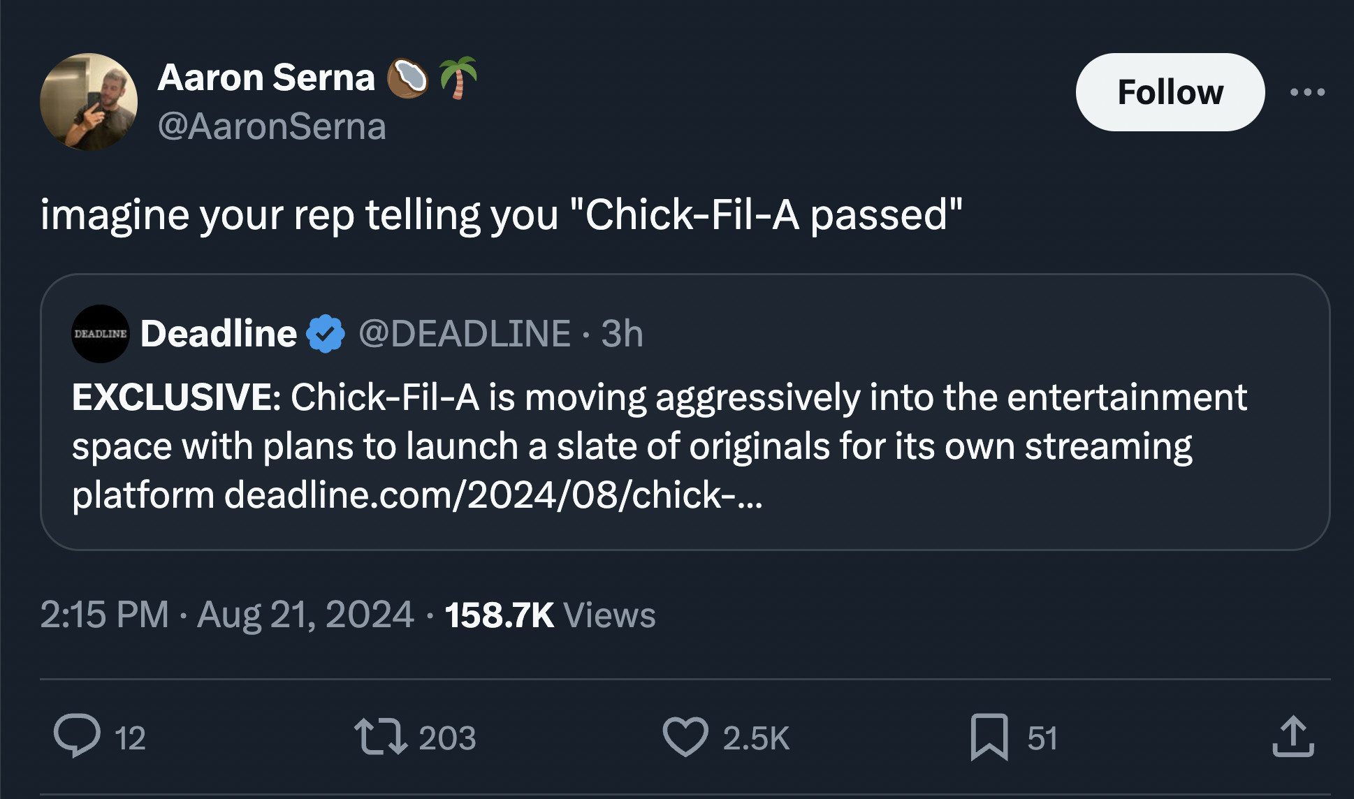 screenshot - Aaron Serna imagine your rep telling you "ChickFilA passed" Deadline . 3h Exclusive ChickFilA is moving aggressively into the entertainment space with plans to launch a slate of originals for its own streaming platform deadline.com202408chick